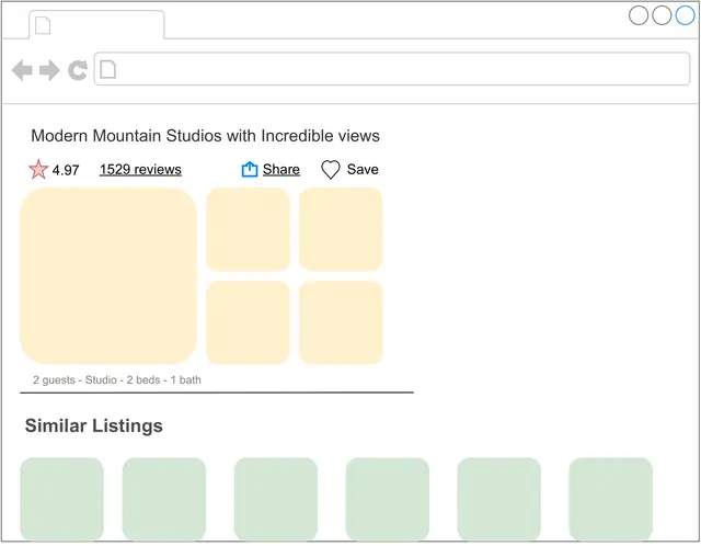 Image represents a webpage or app screen displaying a listing for 'Modern Mountain Studios with Incredible views'.  The top section contains navigation elements (back, forward, refresh icons, and a file icon), followed by a search bar (empty). Below this, the main listing shows a 4.97-star rating and 1529 reviews. Four pale yellow placeholders likely represent images of the studio.  Buttons for 'Share' and 'Save' are present.  Details about the listing ('2 guests - Studio - 2 beds - 1 bath') are provided. Finally, a section labeled 'Similar Listings' displays five pale green placeholders, presumably for similar property images.  The overall layout is clean and simple, typical of a real estate or vacation rental website.  Three small circles in the upper right corner might represent user account settings or notifications.